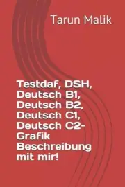 Testdaf, DSH, Deutsch B1, Deutsch B2, Deutsch C1, Deutsch C2- Grafik Beschreibun