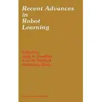RECENT ADVANCES IN ROBOT LEARNING