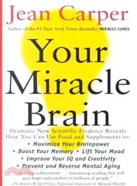 在飛比找三民網路書店優惠-Your Miracle Brain ─ Maximize 
