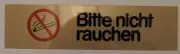 Word Sign "Bitte nicht Rauchen" [