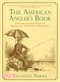 在飛比找三民網路書店優惠-The American Angler's Book ― E