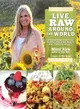 Live Raw Around the World ─ International Raw Food Recipes for Good Health and Timeless Beauty