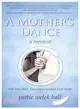 A Mother's Dance ― One Step Back, Two Steps Forward, Full Circle