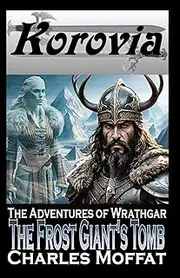 The Frost Giant's Tomb: The Adventures of Wrathgar