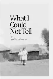 What I Could Not Tell by Nettie Johnson (English) Paperback Book