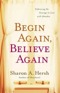 在飛比找博客來優惠-Begin Again, Believe Again: Em