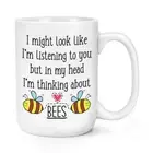 I Might Look Like I'm Listening To You Bees 15oz Large Mug Cup Honey Joke Funny