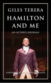 Hamilton and Me: An Actor's Journal by Giles Terera [Paperback]