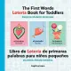 The First Words Lotería Book for Toddlers English-Spanish Bilingual: Libro de Lotería de Primeras Palabras Para Niños Pequeños Bilingüe Inglés-Español