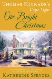 Thomas Kinkade's Cape Light: One Bright Christmas by Katherine Spencer: New