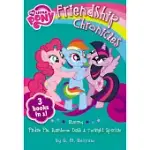 MY LITTLE PONY FRIENDSHIP CHRONICLES: STARRING PINKIE PIE, RAINBOW DASH & TWILIGHT SPARKLE: 3 BOOKS IN 1!