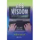 Web Wisdom: How to Evaluate and Create Information Quality on the Web