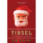 TINSEL: A SEARCH FOR AMERICA’S CHRISTMAS PRESENT