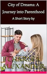 City of Dreams: A Journey into Parenthood