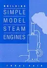 Building Simple Model Steam Engines by Cain, Tubal [Paperback]