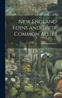 在飛比找博客來優惠-New England Ferns and Their Co