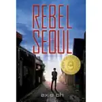 REBEL SEOUL