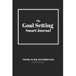 THE GOAL SETTING SMART JOURNAL - BEAUTIFULLY DESIGNED SMART JOURNAL DESIGNED TO HELP ACCOMPLISH YOUR GOALS - PRODUCTIVITY JOURNAL - THE BEST DAILY JOU