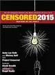 Censored 2015 ─ Inspiring We the People; the Top Censored Stories and Media Analysis of 2013- 2014