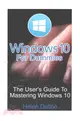 Windows 10 for Dummies ― The User's Guide to Mastering Windows 10