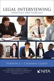 LEGAL INTERVIEWING: ANALYTICS AND EXERCISES, VERSION 1 By Publisher's Editorial