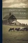 Devon Cattle Breeder - Davy's Devon Herd Book - New paperback or softb - S555z