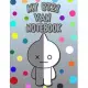 My BT21 VAN Notebook for BTS ARMYs: Wide Ruled Composition Journal for daily and school activities, diaries, notes and whatever comes to mind.