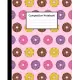 Composition Notebook: Sweet Doughnut Donuts Colorful Pink Pattern, 110 Pages 7.5