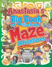 Anastasia's Big Book of Illustrated Maze Adventures: A Personalised Book of Maze