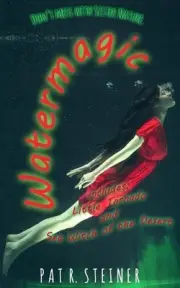 Watermagic: 2 novelettes by Pat R. Steiner (English) Paperback Book