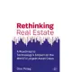 Rethinking Real Estate: A Roadmap to Technology’’s Impact on the World’’s Largest Asset Class