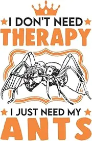 Ants Notebook: Ant Therapy Saying Farm Fire Ants / 6x9 inches / 120 dotted sites