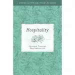 HOSPITALITY: SPIRITUAL PRACTICES FOR EVERYDAY LIFE