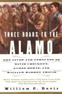 在飛比找博客來優惠-Three Roads to the Alamo: The 