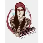 TATTOO SKETCHBOOK: COOL TATTOO DESIGNS SKETCHBOOK INCLUDES TEMPLATE TO KEEP TRACK OF DESIGN DETAILS AN AWESOME GIFT FOR TATTOO ARTIST