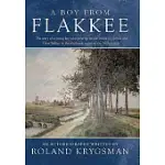 A BOY FROM FLAKKEE: THE STORY OF A YOUNG BOY