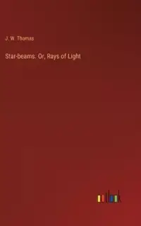 在飛比找博客來優惠-Star-beams. Or, Rays of Light