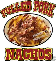 Pulled Pork Nachos Decal 14" Chips Concession Trailer Food Truck Menu Vinyl Sign