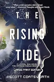 The Rising Tide: Liminal Sky: Ariadne Cycle Book 2: Large Print Edition