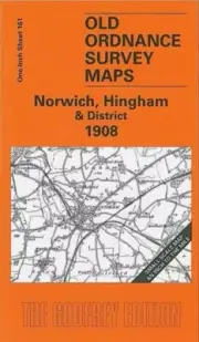 MAP OF Norwich, Hingham & District 1908 One Inch sheet 161 by Robert Malster NEW