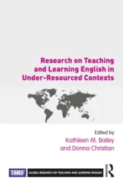 Research on Teaching and Learning English in Under-Resourced Contexts (Global