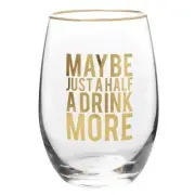 Half a Drink More Stemless Wine Glass Size 4.5in H 17oz Pack of 4