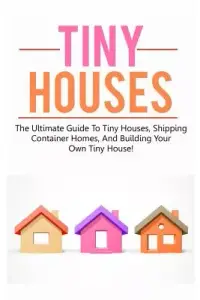 在飛比找博客來優惠-Tiny Houses: The Ultimate Guid