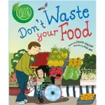 GOOD TO BE GREEN: DON'T WASTE YOUR FOOD(精裝)/DEBORAH CHANCELLOR【三民網路書店】