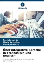 Über integrative Sprache in Französisch und Englisch [German] by Patricia Larrús
