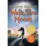 WALK TWO MOONS (TROPHY NEWBERY)