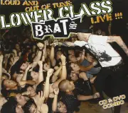 Loud Out Of Tune - LOWER CLASS BRATS CD