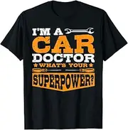 X.Style I'm A Car Doctor What's Your Superpower? Car Mechanic Garage ds1041 T-Shirt (XL) Black