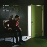 MAYER HAWTHRONE - WHERE DOES THIS DOOR GO 2LP