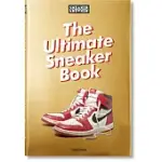 SNEAKER FREAKER: THE ULTIMATE SNEAKER BOOK!